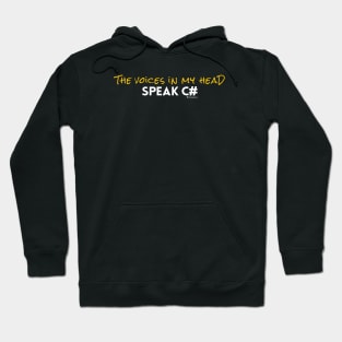 THE VOICES IN MY HEAD SPEAK C# Hoodie